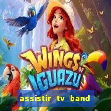 assistir tv band bahia ao vivo